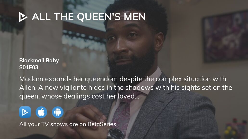 Watch All The Queen S Men Season 1 Episode 3 Streaming