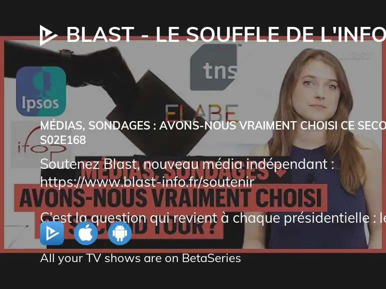 Where To Watch Blast Le Souffle De L Info Season Episode Full