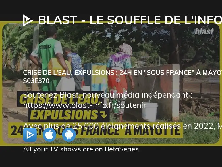 Where To Watch Blast Le Souffle De L Info Season Episode Full