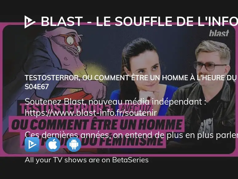 Where To Watch Blast Le Souffle De L Info Season Episode Full