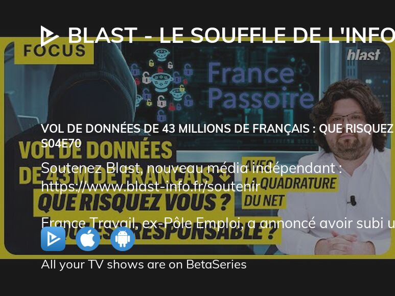 Where To Watch Blast Le Souffle De L Info Season Episode Full