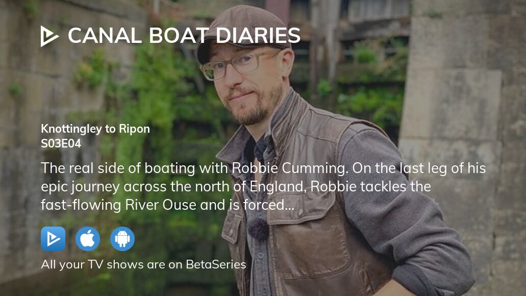 Watch Canal Boat Diaries Season 3 Episode 4 Streaming Online