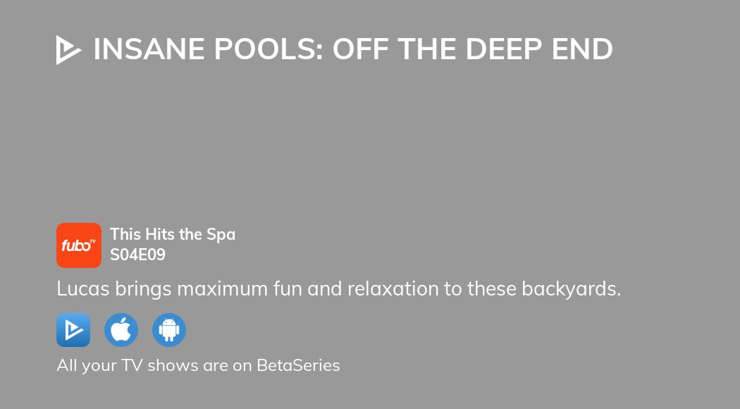 Watch Insane Pools Off The Deep End Season 4 Episode 9 Streaming