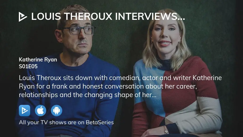 Where To Watch Louis Theroux Interviews Season Episode Full