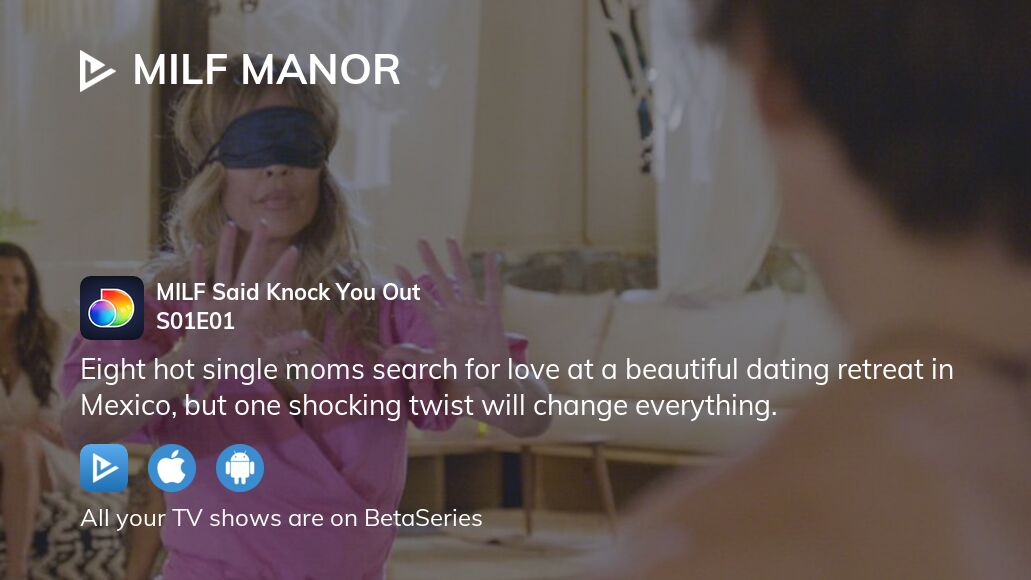 Watch Milf Manor Season Episode Streaming