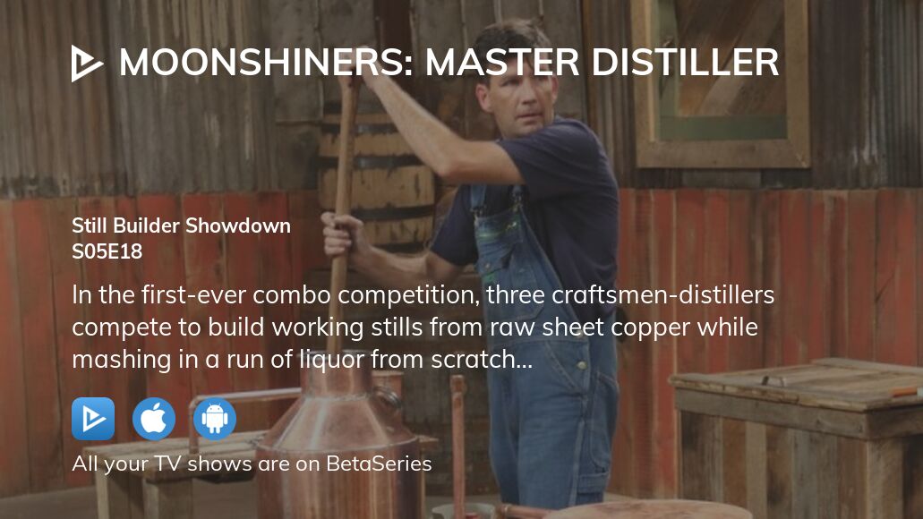 Watch Moonshiners Master Distiller Season Episode Streaming