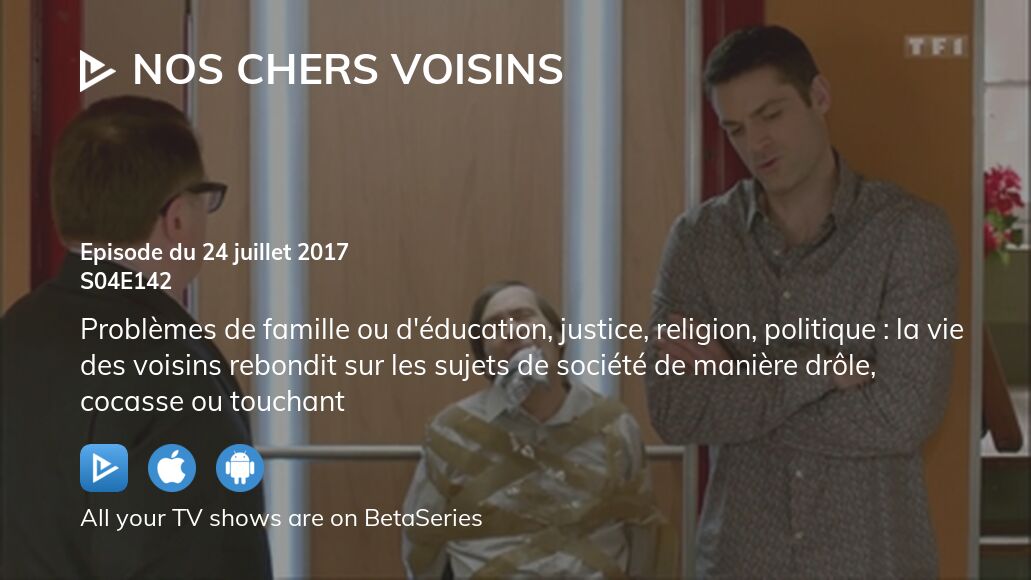 Watch Nos Chers Voisins Season Episode Streaming