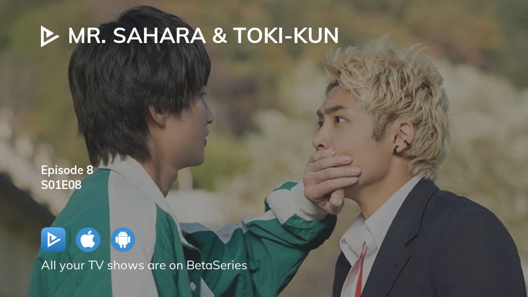 Where To Watch Mr Sahara Toki Kun Season 1 Episode 8 Full Streaming