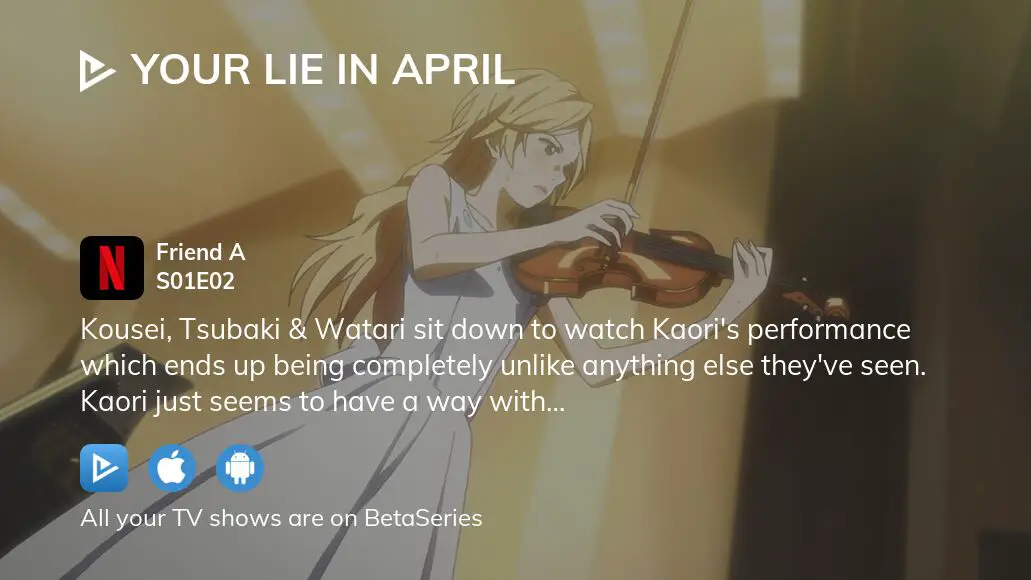 Watch Your Lie In April Season Episode Streaming Online