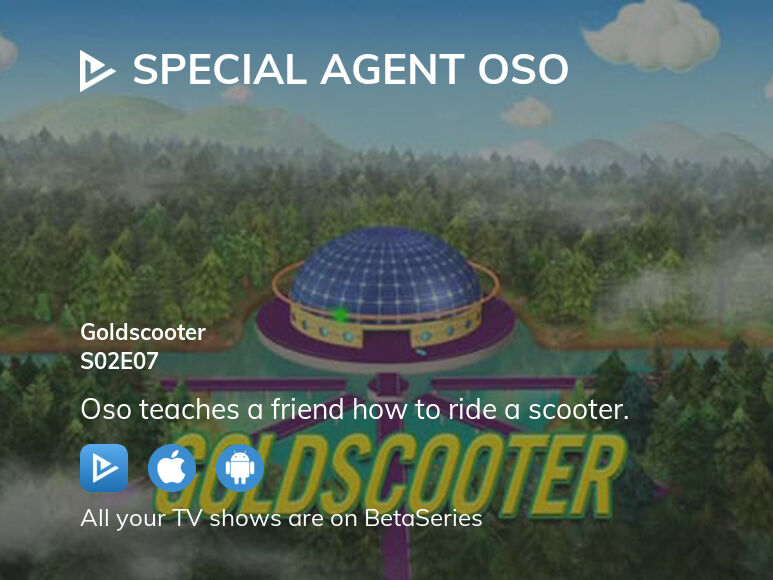 Where To Watch Special Agent Oso Season 2 Episode 7 Full Streaming