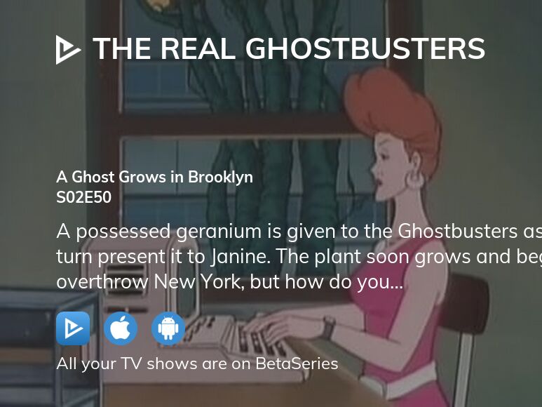 Watch The Real Ghostbusters Season Episode Streaming Betaseries