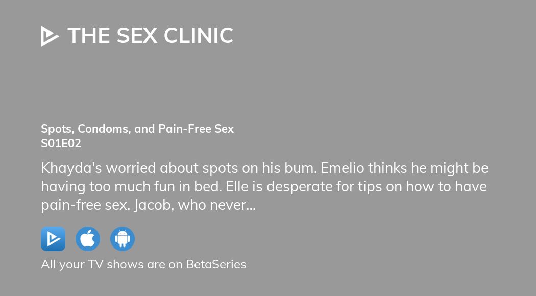 Watch The Sex Clinic Season 1 Episode 2 Streaming