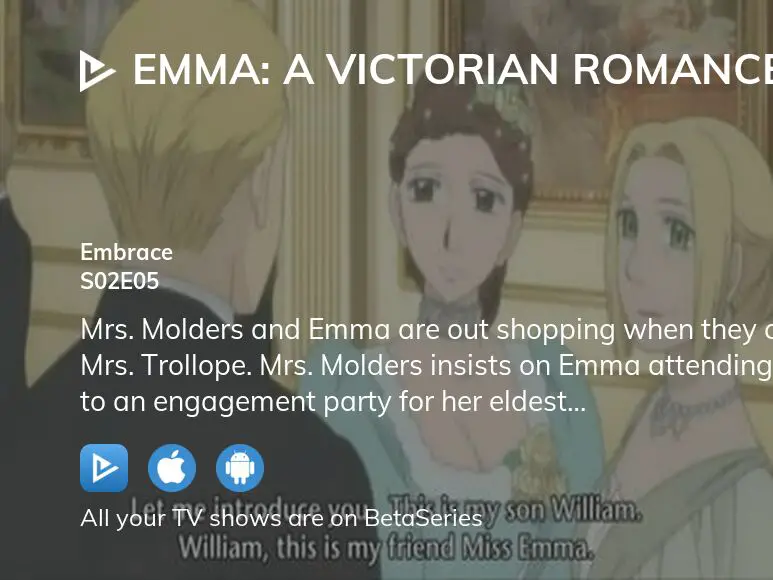 Watch Emma A Victorian Romance Season 2 Episode 5 Streaming Online