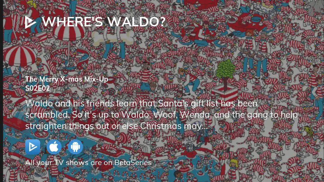 Watch Where S Waldo Season 2 Episode 2 Streaming Online BetaSeries