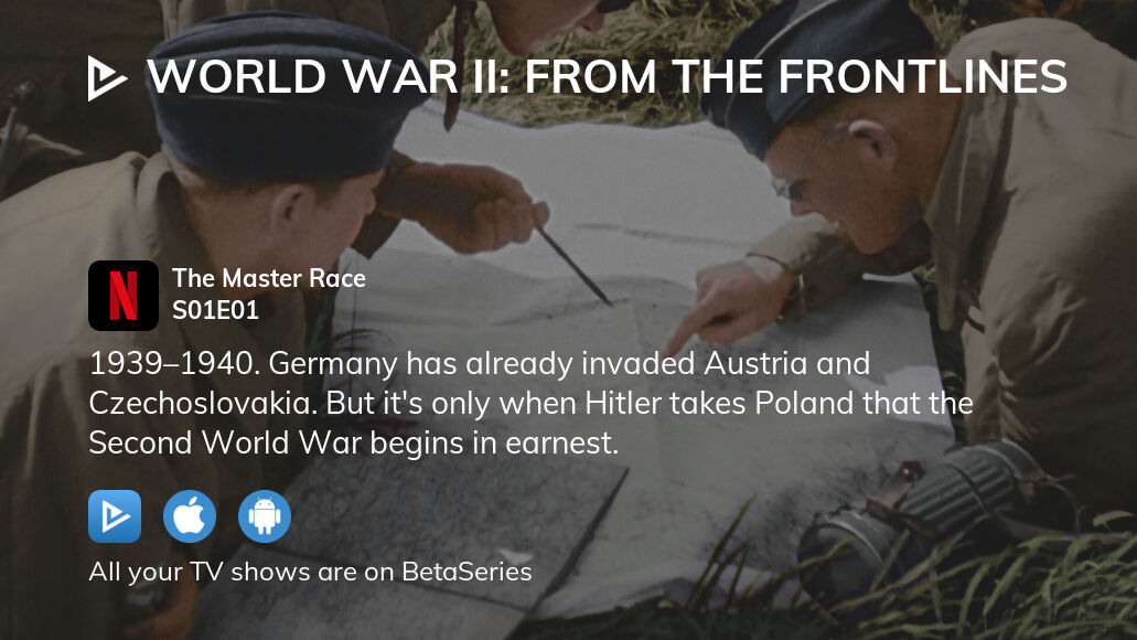 Watch World War II From The Frontlines Season 1 Episode 1 Streaming