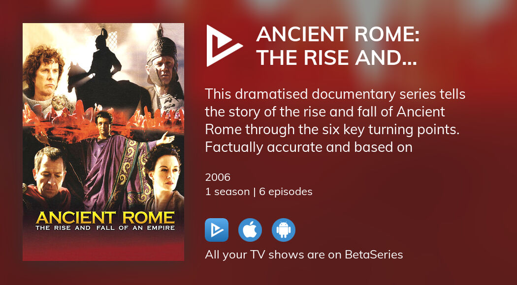 Watch Ancient Rome The Rise And Fall Of An Empire Streaming