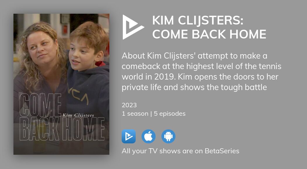 Watch Kim Clijsters Come Back Home Streaming