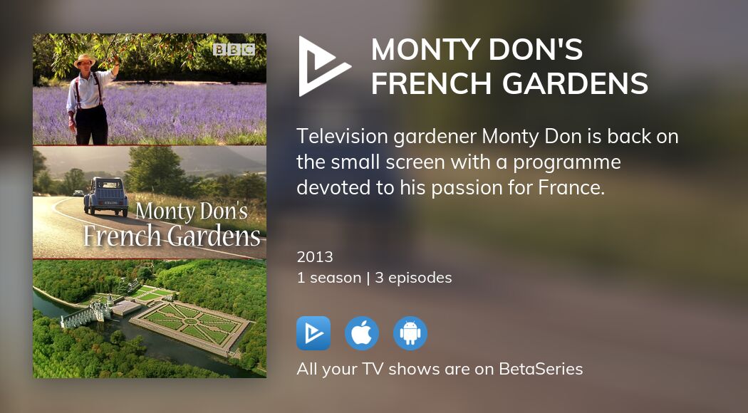 Watch Monty Don S French Gardens Streaming