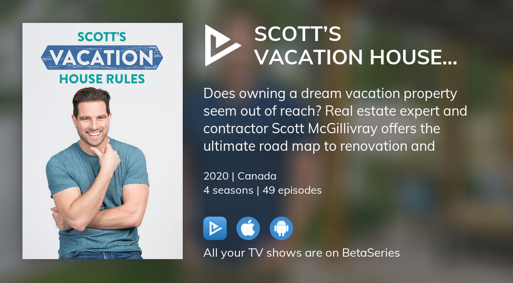 Where To Watch Scotts Vacation House Rules Tv Series Streaming Online