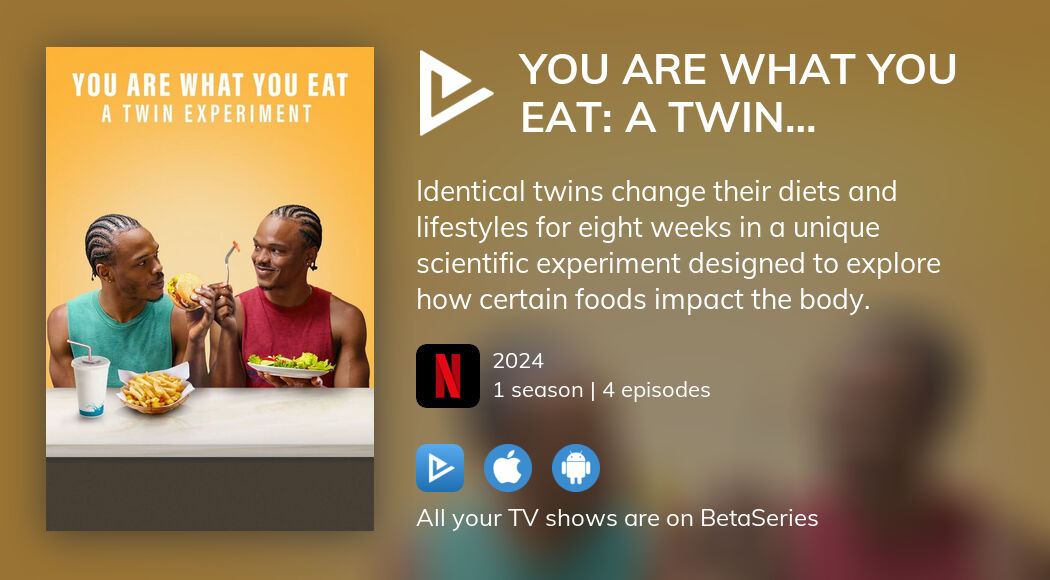 Watch You Are What You Eat A Twin Experiment Streaming