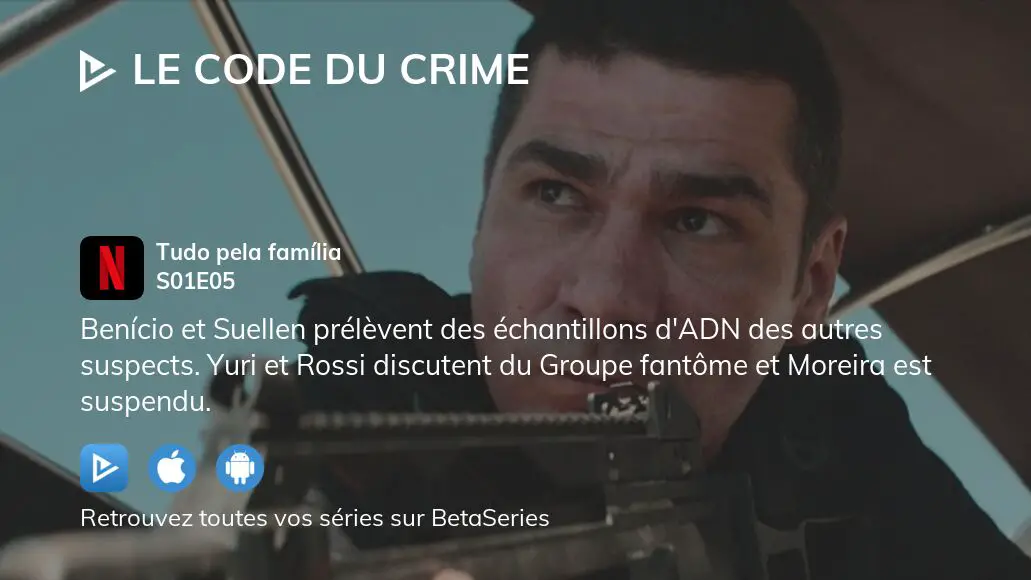 Où regarder Le Code du crime saison 1 épisode 5 en streaming complet