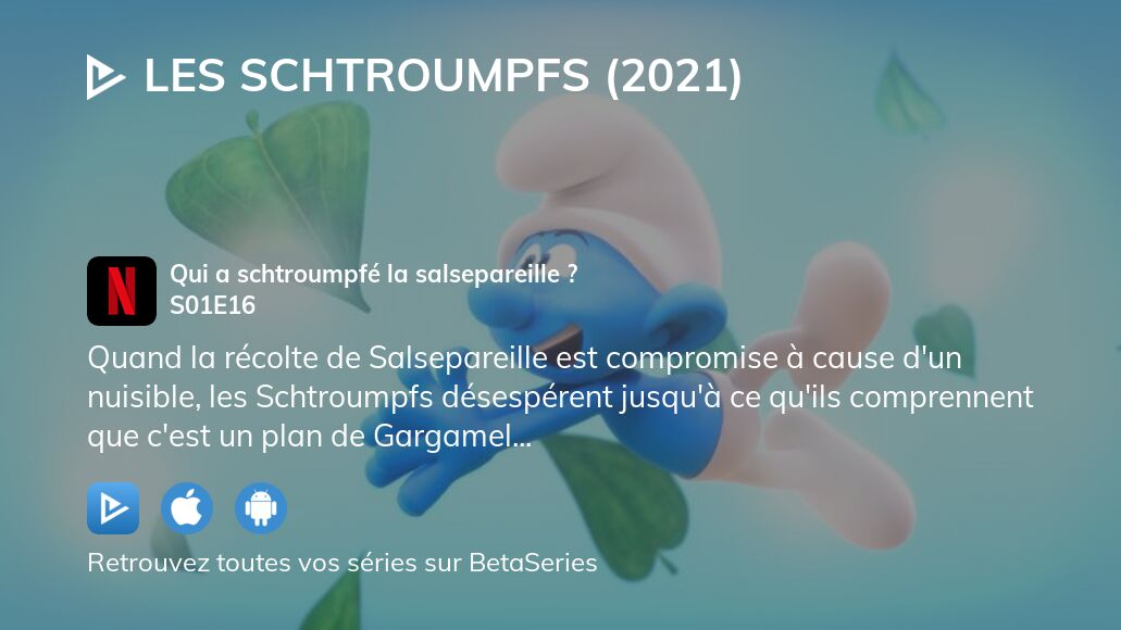 Où regarder Les Schtroumpfs 2021 saison 1 épisode 16 en streaming