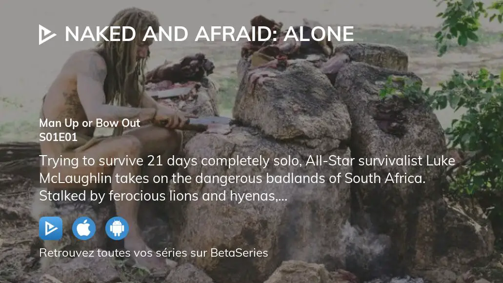 O Regarder Naked And Afraid Alone Saison Pisode En Streaming Complet Betaseries