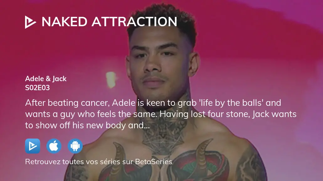 Regarder Naked Attraction saison 2 épisode 3 streaming complet