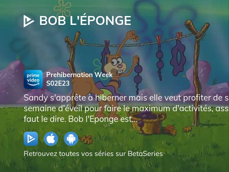 O Regarder Bob L Ponge Saison Pisode En Streaming Complet