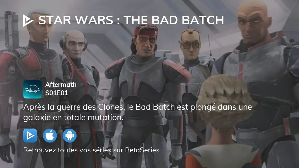 Regarder Star Wars The Bad Batch saison 1 épisode 1 streaming complet