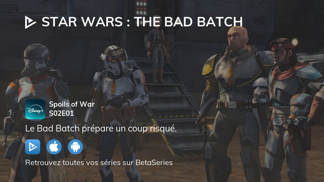 Regarder Star Wars The Bad Batch saison 2 épisode 1 streaming complet