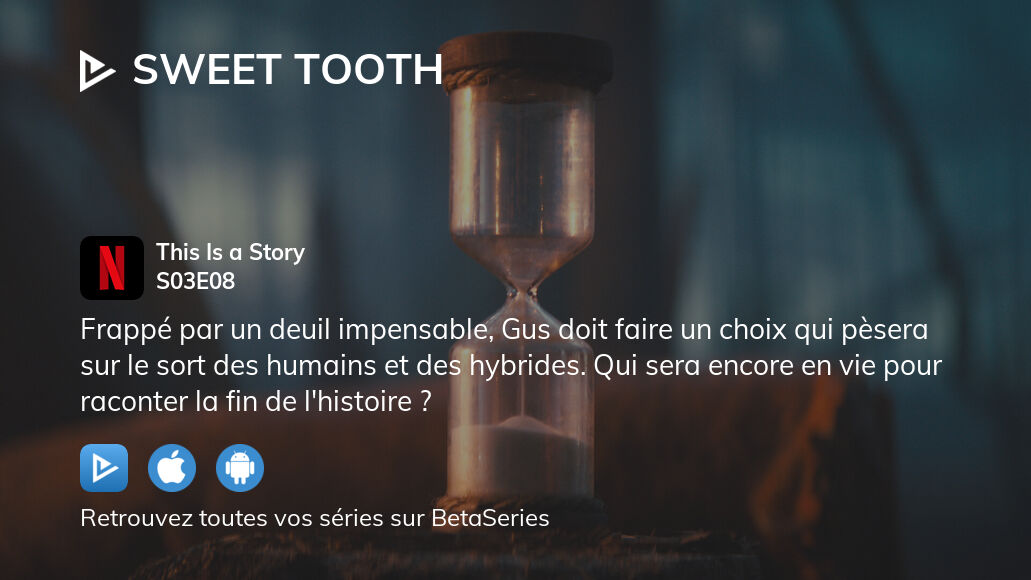 Vid O Regarder Sweet Tooth Saison Pisode En Streaming Complet