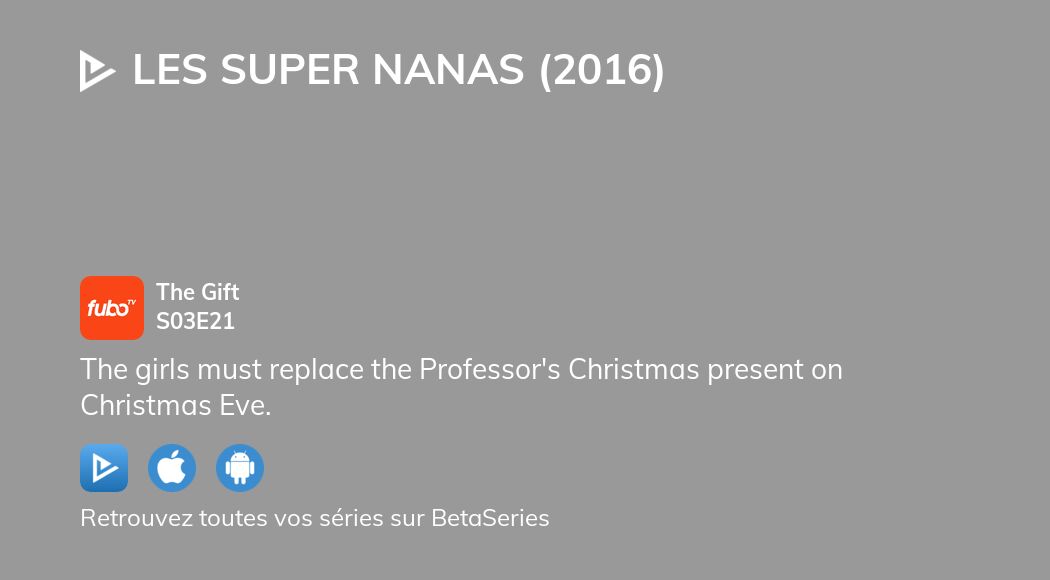 Regarder Les Supers Nanas Saison Pisode Streaming Complet