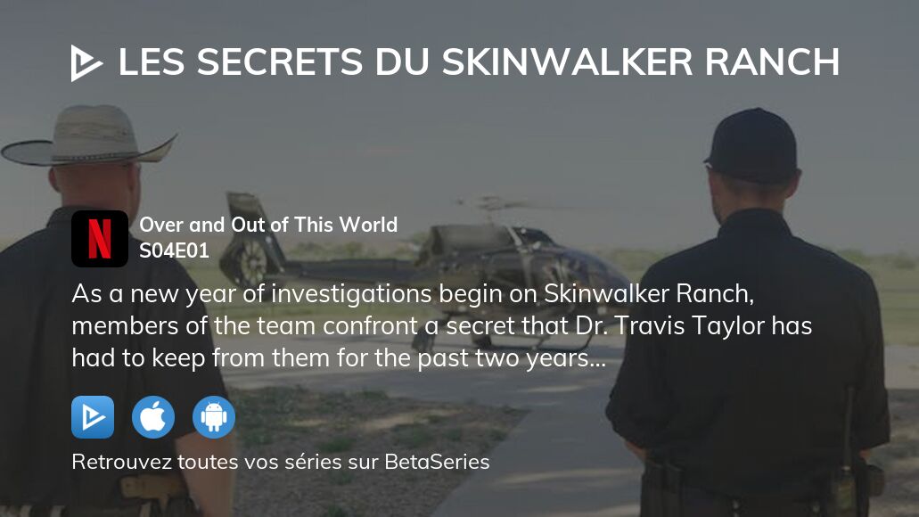 Regarder Les Secrets Du Skinwalker Ranch Saison Pisode Streaming