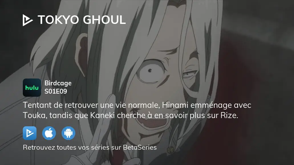 Où regarder Tokyo Ghoul saison 1 épisode 9 en streaming complet