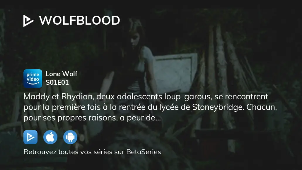 Regarder Wolfblood saison 1 épisode 1 streaming complet BetaSeries