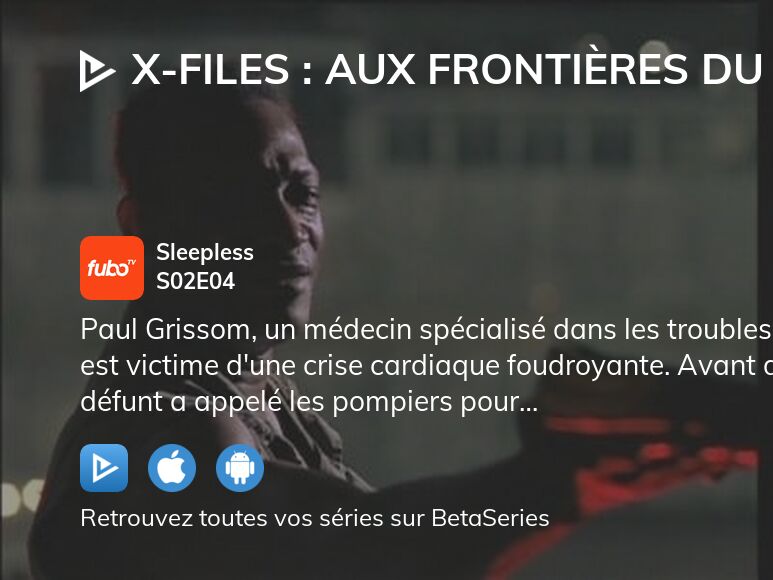 Vidéo Regarder X Files Aux frontières du réel saison 2 épisode 4 en