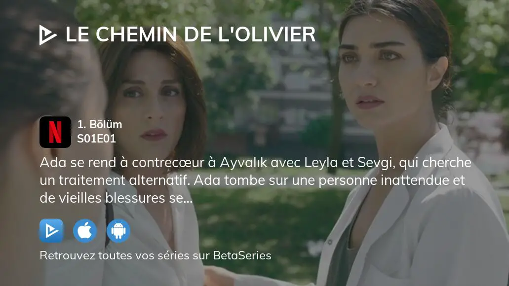 O Regarder Le Chemin De L Olivier Saison Pisode En Streaming