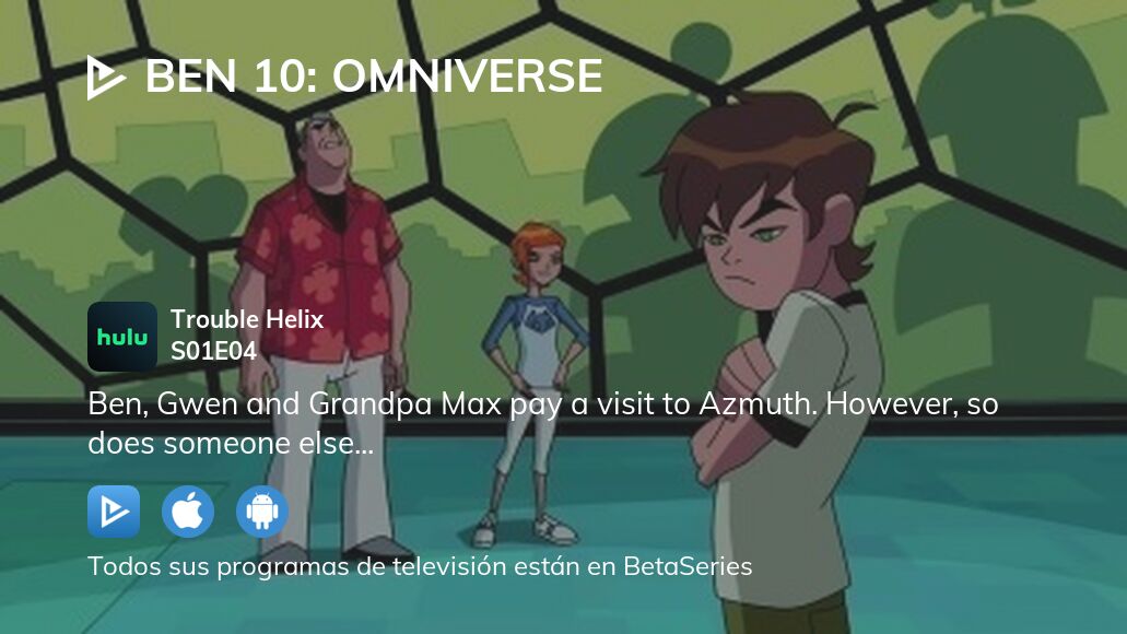 Ver Ben 10 Omniverse Temporada 1 Episodio 4 Streaming