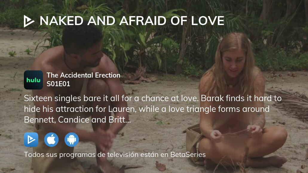 Ver Naked And Afraid Of Love Temporada 1 Episodio 1 Streaming