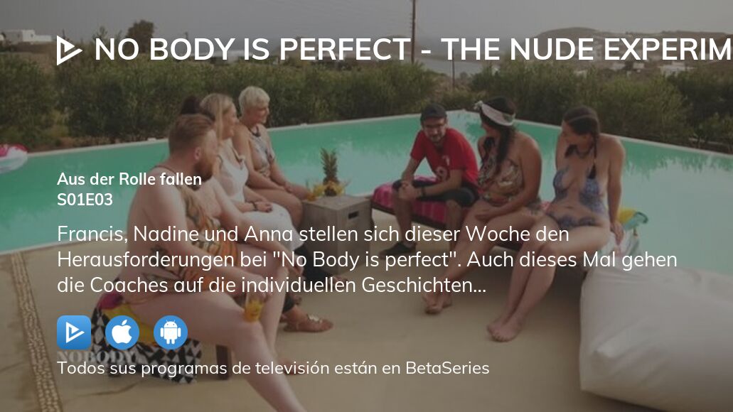 Ver No Body Is Perfect The Nude Experiment Temporada Episodio En