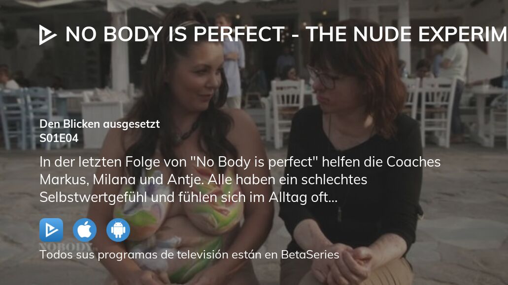 Ver No Body Is Perfect The Nude Experiment Temporada Episodio En