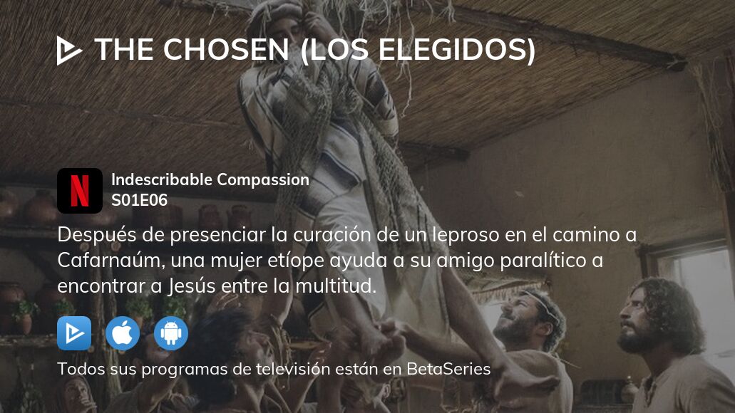 Ver The Chosen Los Elegidos Temporada Episodio Streaming