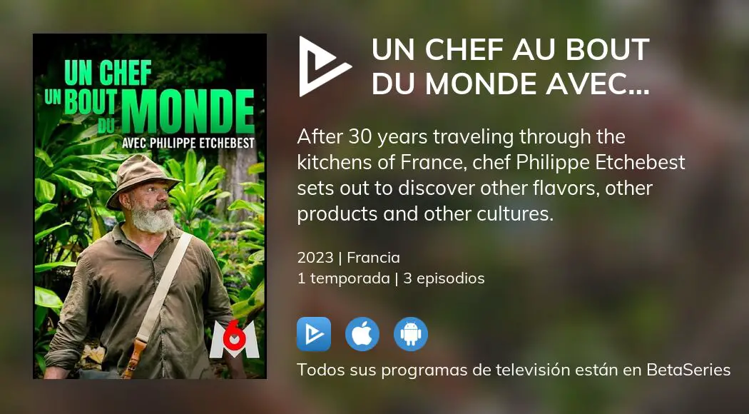 Ver Un Chef Au Bout Du Monde Avec Philippe Etchebest En Streaming