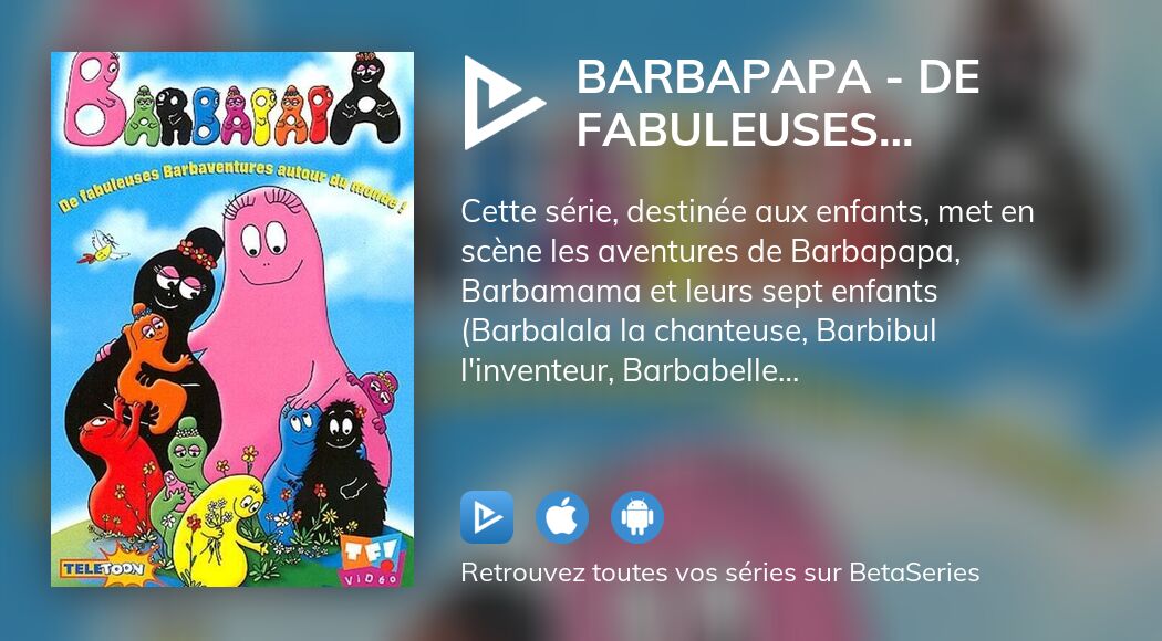 Regarder Barbapapa De Fabuleuses Barbaventures Streaming