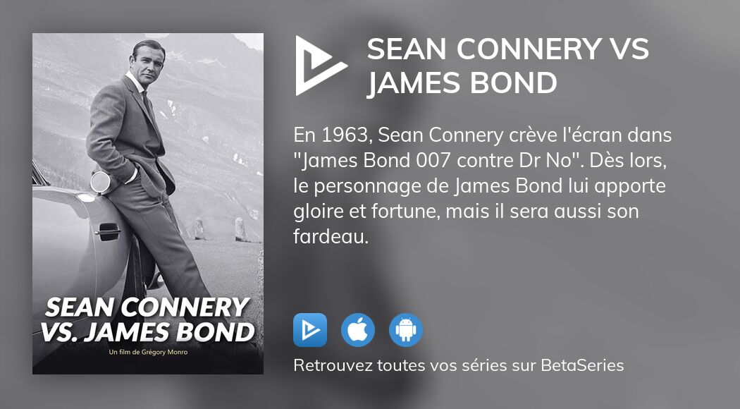 Regarder Sean Connery Vs James Bond Streaming