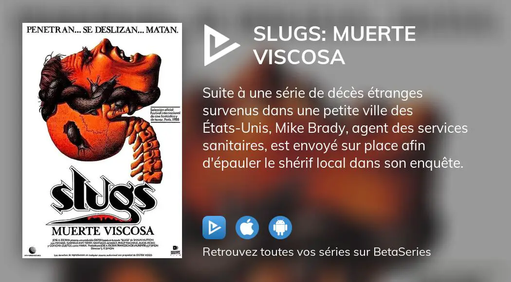 Regarder Slugs Muerte Viscosa Streaming