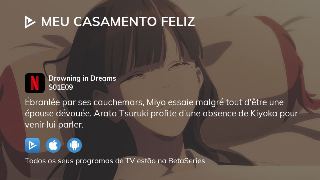 Assista a Meu Casamento Feliz temporada 1 episódio 9 streaming