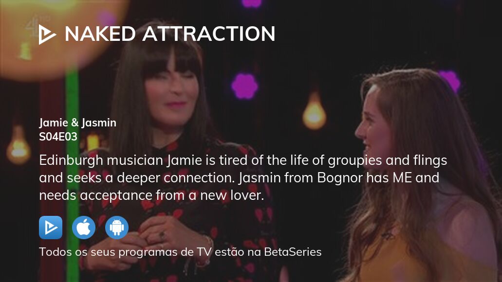 Onde assistir Naked Attraction temporada 4 episódio 3 streaming