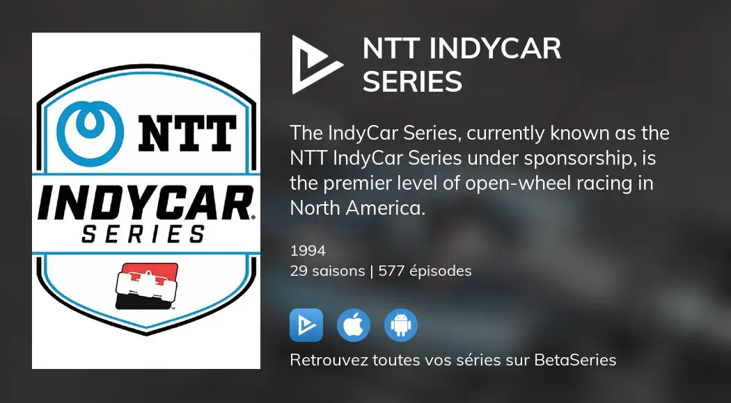 Regarder Ntt Indycar Series Streaming Betaseries